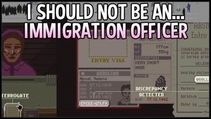 I-Should-Not-Be-An-Immigration-Officer-Papers-Please